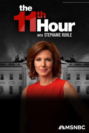 The 11th Hour with Stephanie Ruhle poszter