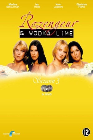 Rozengeur & Wodka Lime 3. évad (2003-09-07) poszter