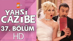 Yahşi Cazibe 1. évad Ep.37 37. epizód
