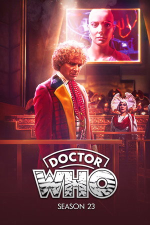 Doctor Who - Ki vagy, doki? 23. évad (1986-09-06) poszter