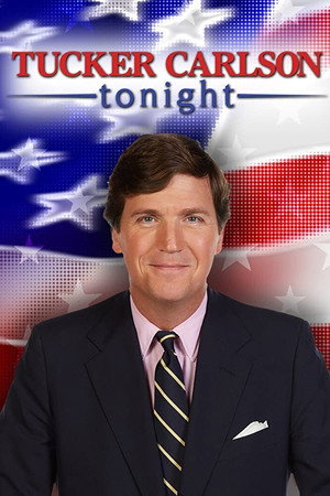Tucker Carlson Tonight poszter