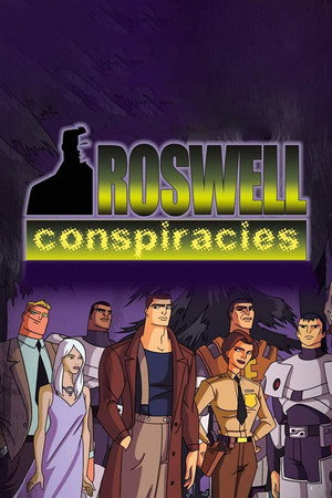Roswell Conspiracies: Aliens, Myths & Legends poszter