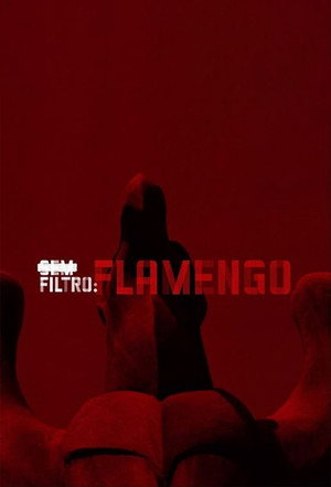 Sem Filtro: Flamengo 1. évad (2019-09-24) poszter