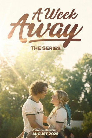 A Week Away: The Series 1. évad (2025-08-28) poszter