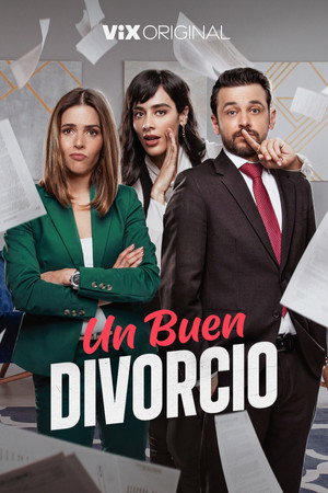 Un buen divorcio 1. évad (2024-03-01) poszter