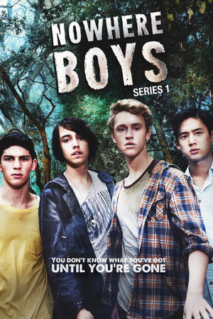 Nowhere Boys 1. évad (2013-11-07) poszter