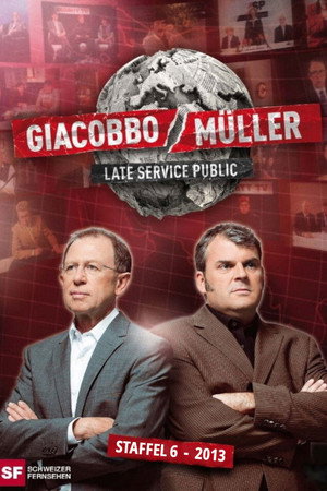 Giacobbo/Müller – Late Service Public 6. évad (2013-02-03) poszter