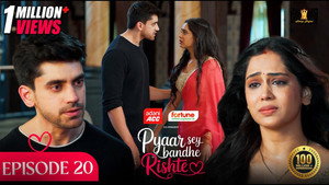 Pyaar Sey Bandhe Rishte 1. évad Ep.20 20. epizód