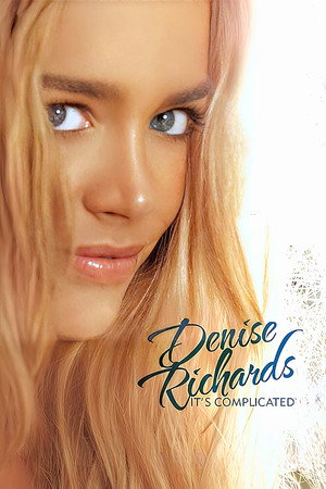 Denise Richards: It's Complicated poszter