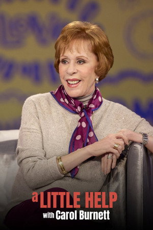 A Little Help with Carol Burnett 1. évad (2018-05-04) poszter
