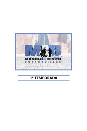 Manolo y Benito Corporeision 1. évad (2006-12-25) poszter