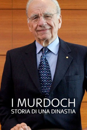 The Rise of the Murdoch Dynasty poszter