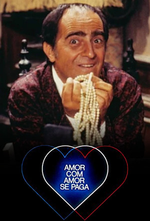 Amor com Amor Se Paga 1. évad (1984-03-19) poszter