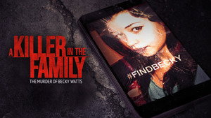 A Killer in the Family: The Murder of Becky Watts kép