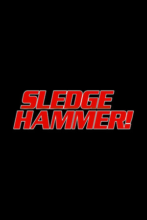 Sledge Hammer! poszter