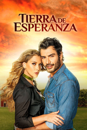 Tierra de Esperanza 1. évad (2023-06-12) poszter