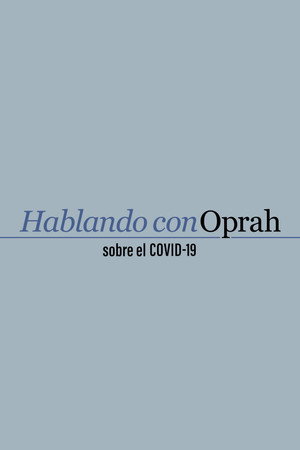 Oprah Talks COVID-19 poszter