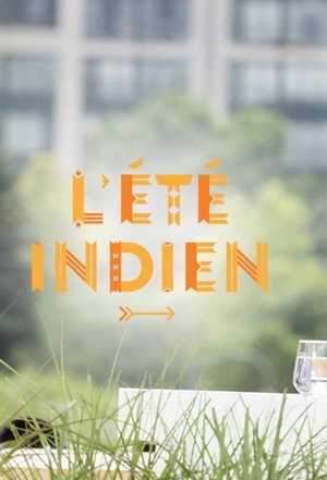 L'Été indien 1. évad (2014-08-01) poszter