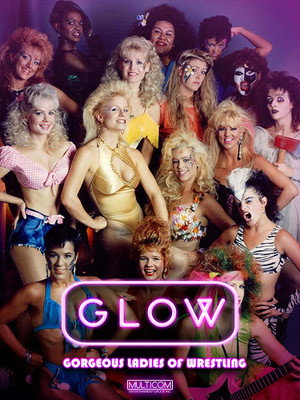 GLOW: Gorgeous Ladies of Wrestling poszter