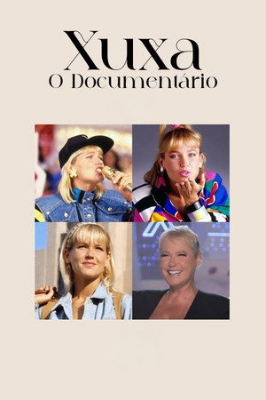 Xuxa, O Documentário poszter