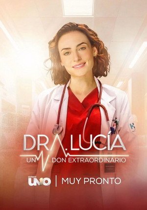 Dra. Lucía: Un Don Extraordinario 2. évad (2024-01-30) poszter