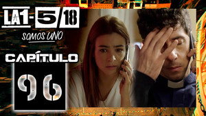 La 1-5/18 Somos uno 1. évad Ep.96 96. epizód