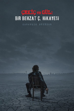 Çekiç ve Gül: Bir Behzat Ç. Hikayesi poszter