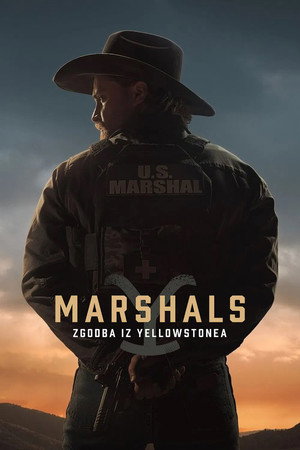 Marshals: Egy Yellowstone történet poszter