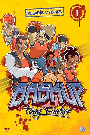 Baskup Tony Parker 1. évad (2011-09-21) poszter