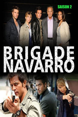 Brigade Navarro 2. évad (2009-02-12) poszter