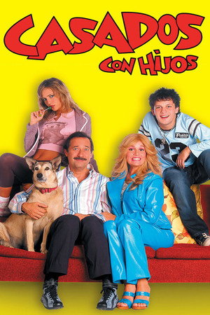 Casados con Hijos 1. évad (2005-04-12) poszter