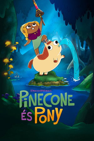 Pinecone és Pony 2. évad (2023-02-02) poszter