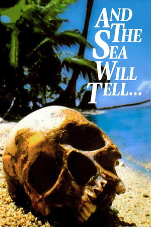 And the Sea Will Tell poszter