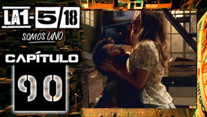 La 1-5/18 Somos uno 1. évad Ep.90 90. epizód