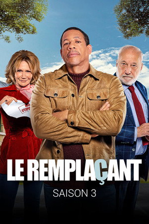 Le Remplaçant 3. évad (2025-06-09) poszter