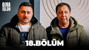 Qara-Qura İşlər 1. évad Ep.18 18. epizód