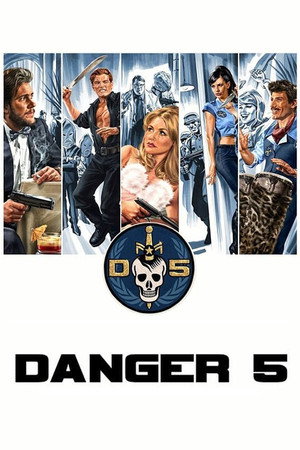 Danger 5 poszter