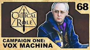 Critical Role 1. évad Ep.68 68. epizód