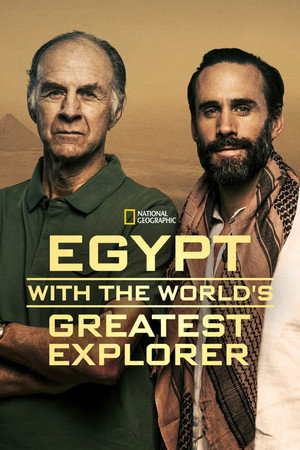 Egypt with the World's Greatest Explorer 1. évad (2019-02-27) poszter