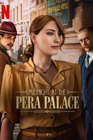 Éjfél a Pera Palace Hotelben 2. évad (2024-09-12) poszter