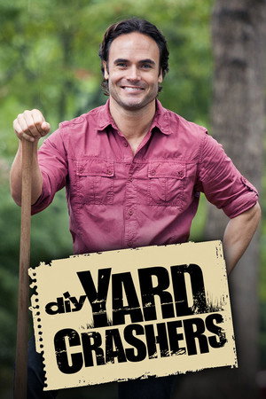 Yard Crashers 5. évad (2010-10-04) poszter