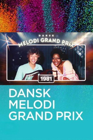 Dansk Melodi Grand Prix 4. évad (1981-02-28) poszter