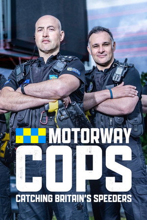 Motorway Cops: Catching Britain's Speeders poszter
