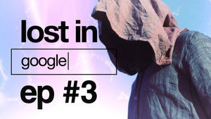 Lost in Google 1. évad Ep.4 4. epizód
