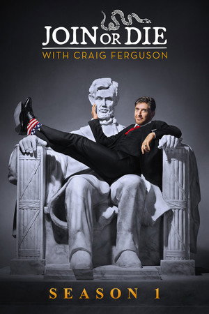 Join or Die with Craig Ferguson 1. évad (2016-02-18) poszter