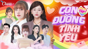 CON ĐƯỜNG TÌNH YÊU 1. évad Ep.1 1. epizód