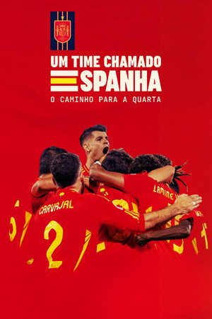 Un equipo llamado España. El camino hacia la cuarta poszter