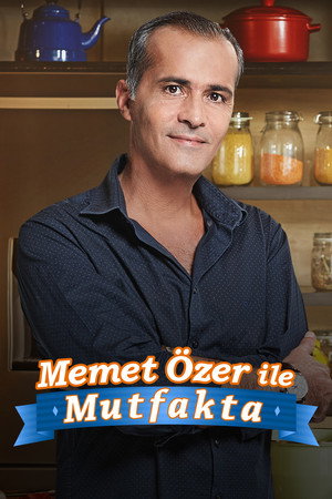 Memet Ozer Ile Mutfakta 5. évad (2020-09-26) poszter