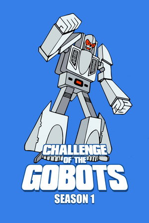 Challenge of the GoBots 1. évad (1984-10-29) poszter
