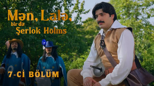 Mən, Lalə, bir də Şerlok Holms 1. évad Ep.7 7. epizód